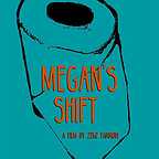  فیلم سینمایی Megan's Shift به کارگردانی Zeke Farrow