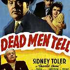  فیلم سینمایی Dead Men Tell با حضور اتل گریفیس، Sidney Toler، Robert Weldon و Kay Aldridge