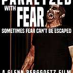  فیلم سینمایی Paralyzed with Fear به کارگردانی Glenn Berggoetz