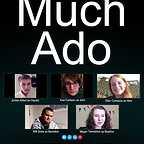  فیلم سینمایی Much Ado با حضور Megan Tremethick، Will Strike، Ellen Carnazza، Jordan Abbott و Axel Carlsson