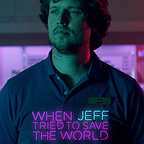  فیلم سینمایی When Jeff Tried to Save the World با حضور Jon Heder