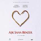  فیلم سینمایی Ask Sana Benzer به کارگردانی A. Taner Elhan