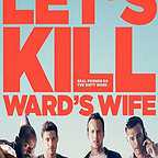  فیلم سینمایی Let's Kill Ward's Wife به کارگردانی Scott Foley