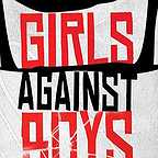  فیلم سینمایی Girls Against Boys به کارگردانی Austin Chick