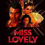  فیلم سینمایی Miss Lovely به کارگردانی Ashim Ahluwalia