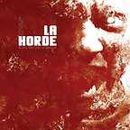  فیلم سینمایی The Horde به کارگردانی Yannick Dahan و Benjamin Rocher