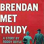  فیلم سینمایی When Brendan Met Trudy به کارگردانی Kieron J. Walsh