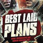  فیلم سینمایی Best Laid Plans به کارگردانی Mike Barker