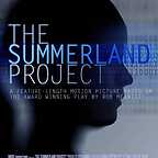  فیلم سینمایی The Summerland Project به کارگردانی 