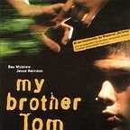  فیلم سینمایی My Brother Tom به کارگردانی Dom Rotheroe