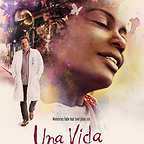  فیلم سینمایی Una Vida: A Fable of Music and the Mind با حضور اونجانی الیس