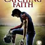  فیلم سینمایی Catching Faith به کارگردانی 