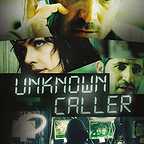  فیلم سینمایی Unknown Caller به کارگردانی 