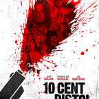  فیلم سینمایی 10 Cent Pistol به کارگردانی Michael C. Martin