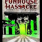  فیلم سینمایی The Funhouse Massacre به کارگردانی 