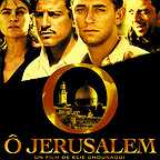  فیلم سینمایی O Jerusalem به کارگردانی Élie Chouraqui