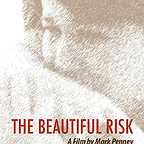  فیلم سینمایی The Beautiful Risk به کارگردانی Mark Penney