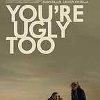  فیلم سینمایی You're Ugly Too به کارگردانی 