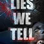  فیلم سینمایی Lies We Tell به کارگردانی 