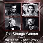  فیلم سینمایی The Strange Woman با حضور جرج سندرز، Gene Lockhart، Hedy Lamarr و Louis Hayward