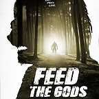  فیلم سینمایی Feed the Gods به کارگردانی 