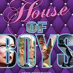  فیلم سینمایی House of Boys به کارگردانی 