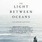  فیلم سینمایی نور بین اقیانوس ها به کارگردانی Derek Cianfrance