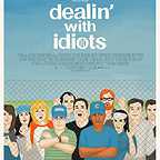  فیلم سینمایی Dealin' with Idiots به کارگردانی Jeff Garlin