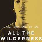  فیلم سینمایی All the Wilderness به کارگردانی 