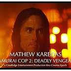  فیلم سینمایی Samurai Cop 2: Deadly Vengeance با حضور Mathew Karedas