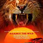  فیلم سینمایی Against the Wild 2: Survive the Serengeti به کارگردانی 