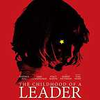  فیلم سینمایی The Childhood of a Leader به کارگردانی Brady Corbet