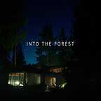  فیلم سینمایی Into the Forest به کارگردانی Patricia Rozema