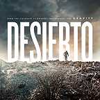  فیلم سینمایی Desierto به کارگردانی Jonás Cuarón