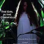  فیلم سینمایی The Girl in the Cornfield به کارگردانی Ryan Callaway