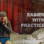  فیلم سینمایی Easier with Practice به کارگردانی Kyle Patrick Alvarez