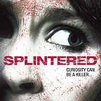  فیلم سینمایی Splintered به کارگردانی 