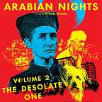  فیلم سینمایی Arabian Nights: Volume 2 - The Desolate One به کارگردانی Miguel Gomes