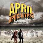  فیلم سینمایی April Apocalypse به کارگردانی 