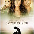  فیلم سینمایی Catching Faith به کارگردانی 