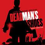  فیلم سینمایی Dead Man's Shoes به کارگردانی Shane Meadows