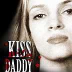  فیلم سینمایی Kiss Daddy Goodnight به کارگردانی 