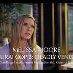  فیلم سینمایی Samurai Cop 2: Deadly Vengeance با حضور Melissa Moore