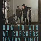  فیلم سینمایی How to Win at Checkers (Every Time) به کارگردانی 