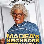  فیلم سینمایی Madea's Neighbors from Hell به کارگردانی تایلر پری