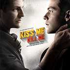  فیلم سینمایی Kiss Me, Kill Me به کارگردانی Casper Andreas