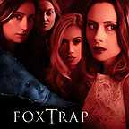  فیلم سینمایی Fox Trap با حضور Becky Fletcher، Kate Greer، Julia Eringer و Klariza Clayton