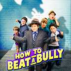  فیلم سینمایی How to Beat a Bully به کارگردانی 