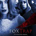  فیلم سینمایی Fox Trap با حضور Scott Chambers، Alex Sawyer، Kate Greer و Klariza Clayton