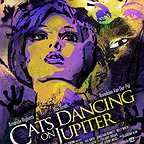  فیلم سینمایی Cats Dancing on Jupiter به کارگردانی Jordan Alan